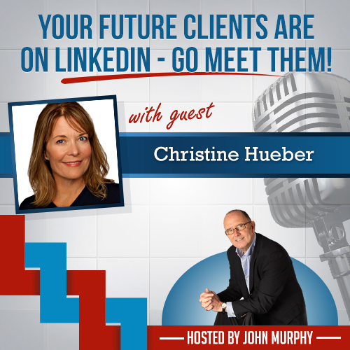 Your Future Clients are on LinkedIn - Go Meet Them