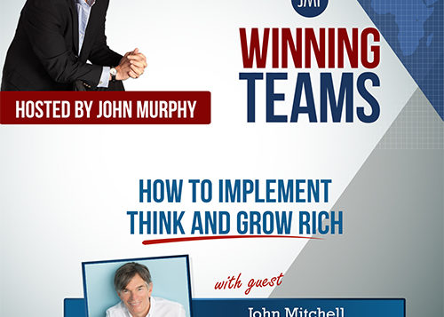 How to Implement Think and Grow Rich with John Mitchell